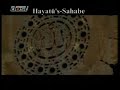 Sahabe Efendilerimizin Hayatlari (r.a.) 2. Bölüm Sahabe Efendilerimizin Hayatlari (r.a.) 2. Bölüm