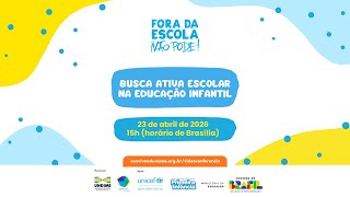 Busca Ativa Escolar na Educação Infantil