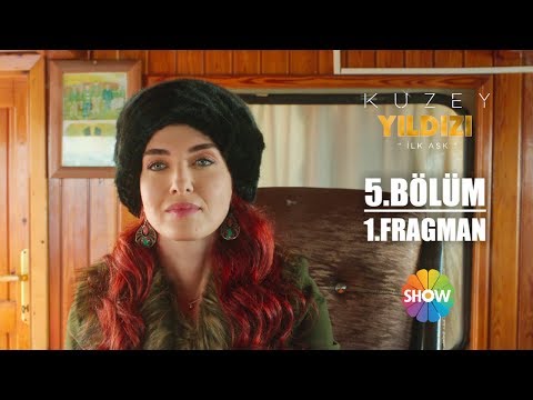 Kuzey Yıldızı - İlk Aşk 5. Bölüm Fragmanı                                                                                                                                                                                                                 