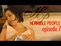 Horrible People #7
