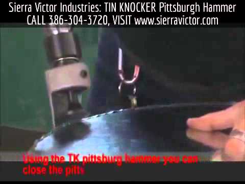 TIN KNOCKER TK HAMMER Pittsburgh/Roll Former Machines | Sierra Victor Industries (1)