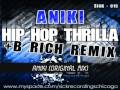 SICK-015 Aniki - Hip Hop Thrilla + B Rich RMX