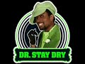 dr  stay dry ft  lumidee   dont sweat that