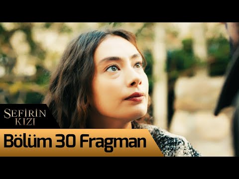 Sefirin Kızı 30. Bölüm Fragmanı                                                                                                                                                                                                                           