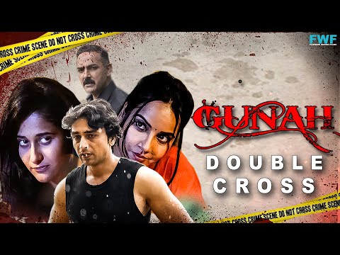Gunah - Double Cross - Episode 02 | गुनाह - डबल क्रॉस | FWFOriginals