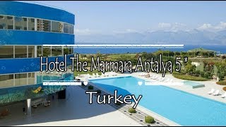 Hotel The Marmara Antalya 5* Antalya Turkey