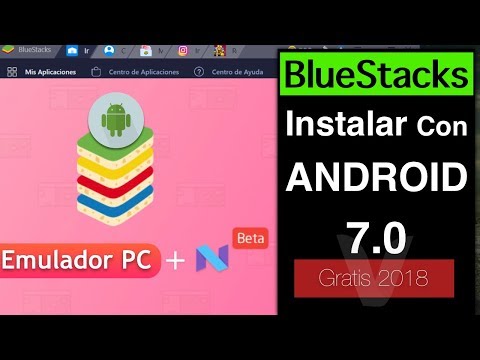 5 Pasos: Descargar BlueStacks Con Android 7.0 2018 | Mejor Emulador PC 5 Pasos: Descargar BlueStacks Con Android 7.0 2018 | Mejor Emulador PC