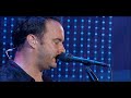 dave matthews band   grey street  live at piedmont park 