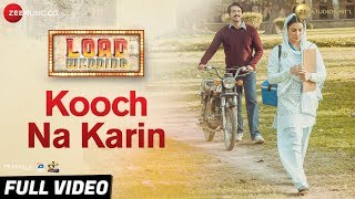 Kooch Na Karin - Full Video  Load Wedding  Fahad M