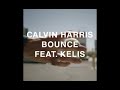 Calvin Harris feat. Kelis – Bounce