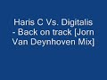Haris C Vs. Digitalis - Back on track [Jorn Van Deynhoven Mi