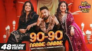 90 - 90 Nabbe Nabbe - Gippy Grewal & Jasmine S