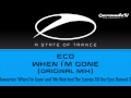 Eco - When I'm Gone (Original Mix)