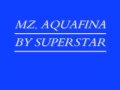 mz aquafina by supastaar