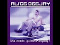 05 - Alice Deejay - The Lonely One