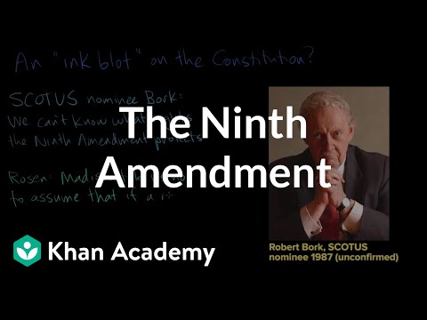 The Ninth Amendment Video Khan Academy