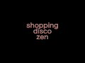 Shopping Disco Zen (video sushi 1 fragmento)