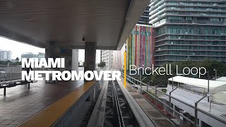 Miami Metromover Brickell Loop Cab Ride in 2022. 
It is