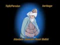 Tajik Mawlana Jalaludin Rumi Balkhi poem --Syer nameshavad Tajik Mawlana Jalaludin Rumi Balkhi poem --Syer nameshavad