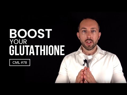 7 Natural Ways to Boost Your Glutathione | Chris Masterjohn Lite #78