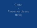Coma - piosenka pisana noca (znaki gwiazd)