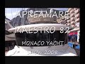 Monaco Yacht Show 2008 - Salon Nautique de Monaco 2008