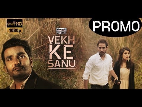 VEKH KE SANU | Official Promo | MANJIT SAHOTA | VISHAL THAKUR | Latest Punjabi Songs 2014