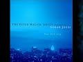 New York City - Norah Jones & The Peter Malick Group