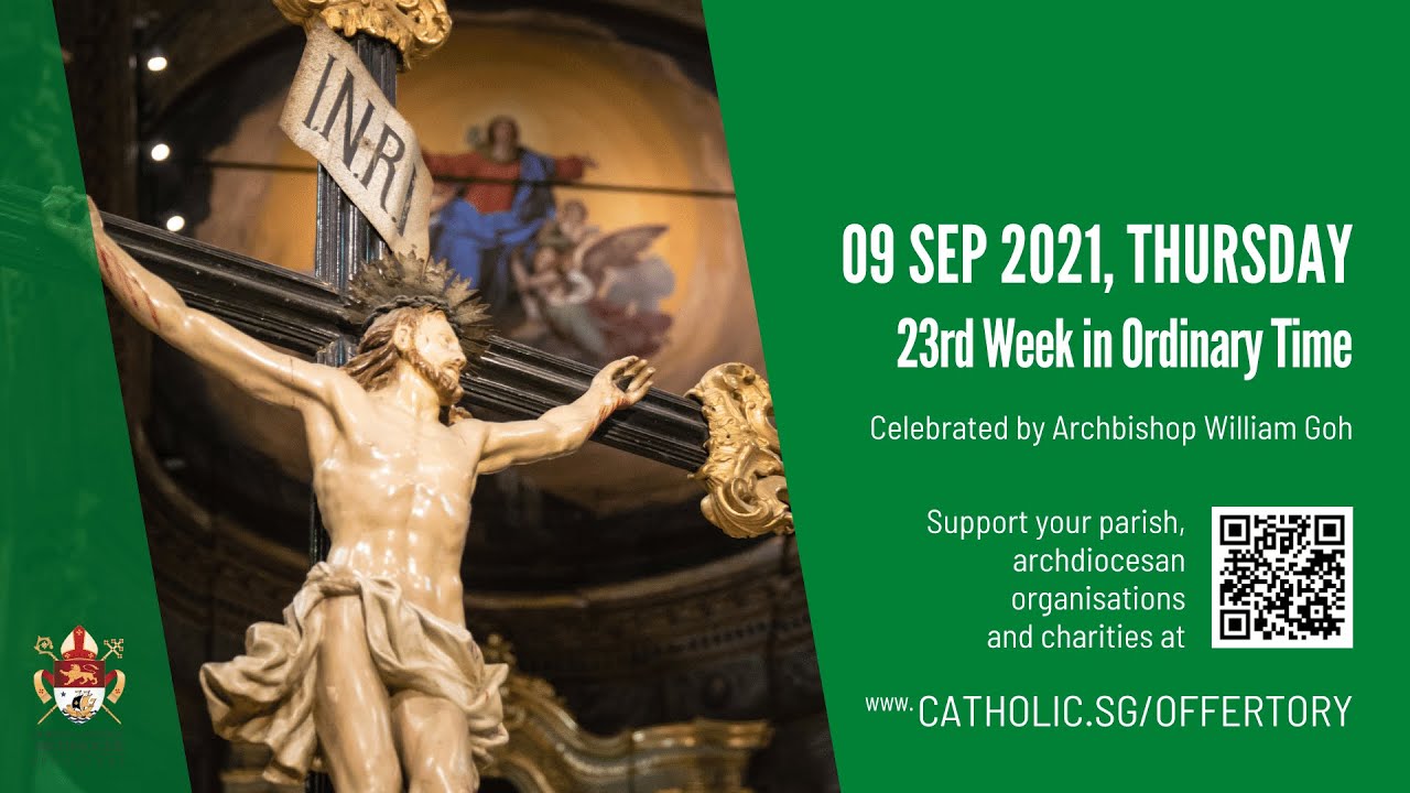Catholic Singapore Mass 9 September 2021 Today Online - Thursday Ordinary Time 2021