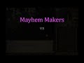 Mayhem Makers Vs Foe P2P 11/20/09