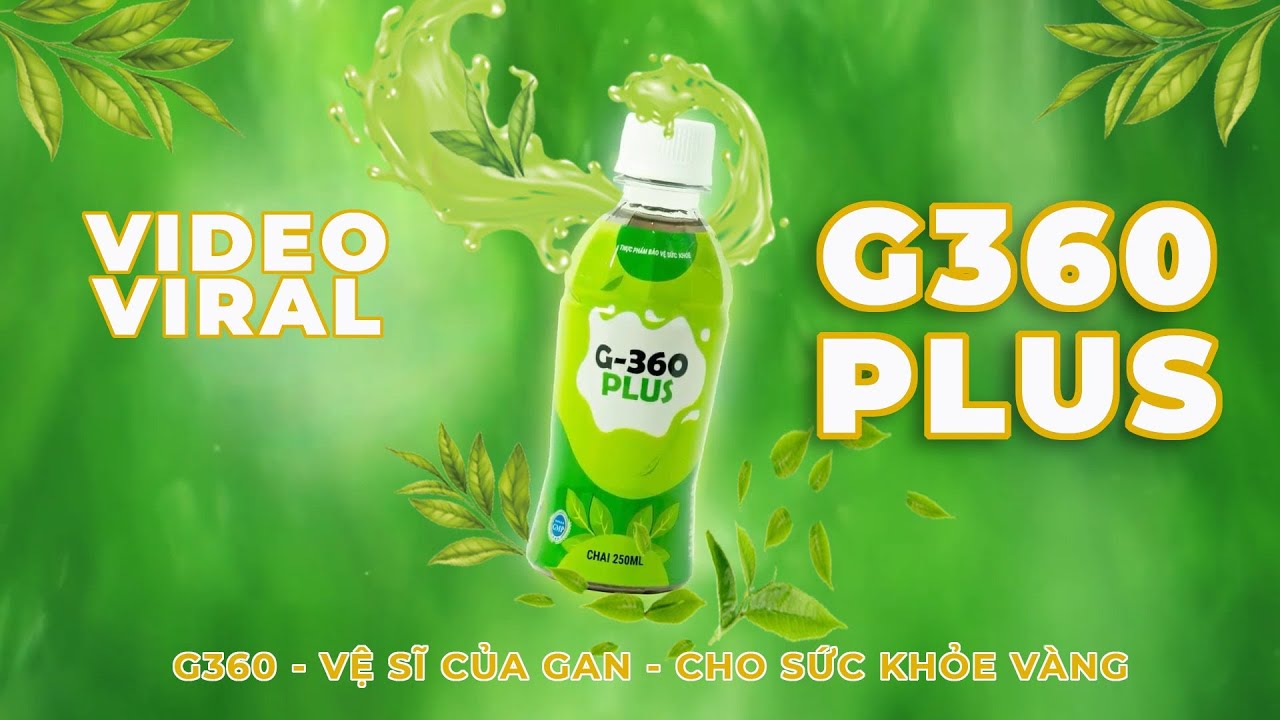 Video Viral G-360 Plus - Vệ Sĩ Của Gan, Cho Sức Khỏe Vàng
