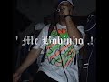 Mc BOBINHO Mc BOBINHO