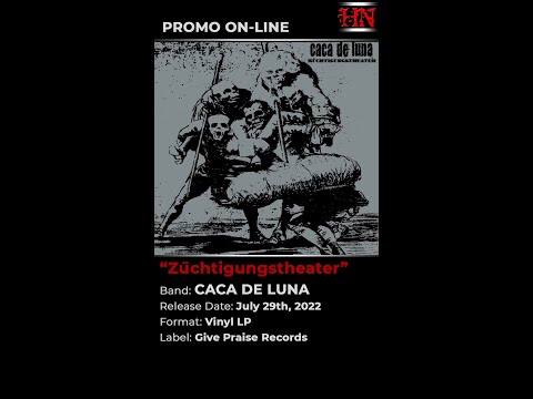 #Grindcore #Raw #Unadulterated from #Germany CACA DE LUNA - Zu?chtigungstheater (2022)