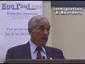 Ron Paul on Immigration & Borders
