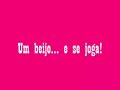 um beijo   e se joga!