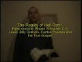 Evangelist Sean Bonitto, THE REALITY OF HELL PART 1. Evangelist Sean Bonitto, THE REALITY OF HELL PART 1.