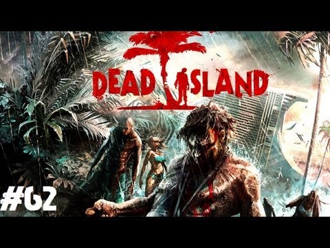 dead at 62 - Please support with a Like, Favorite, and/or Comment for Dead Island! • Subscribe for more! http://www.youtube.com/subscription_center?add_user=ngtzombies • ...
