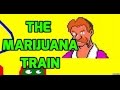 The Marijuana Train By Robby Roadsteamer