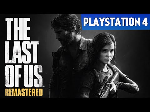 The Last of Us: Remastered - Первый Взгляд на PS4