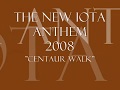 Centaur Walk - Iota Phi Theta