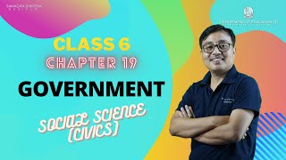 Class VI Social Science(Civics) Chapter 19: Government