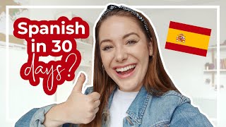Can I Learn Spanish in 30 DAYS? 🇪🇸  Becoming