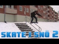 Skate i Snö 2