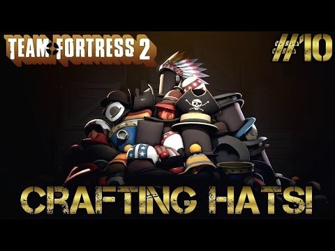 TF2: Hat Crafting #10