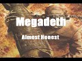 Megadeth - Almost Honest by halcyon1871