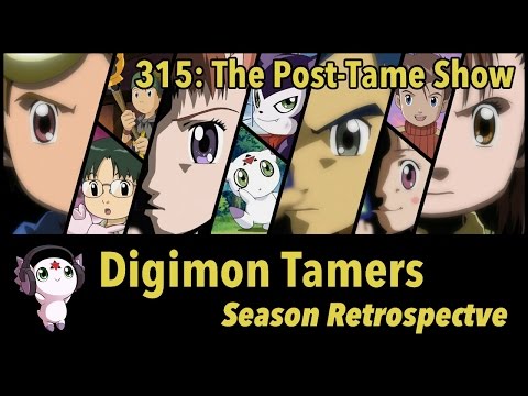 Digimon Tamers Season Retrospective | 315: “The Post-Tame Show”