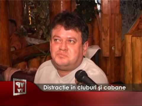 Distracţie în cluburi şi cabane