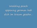 wedding peach opening german 1