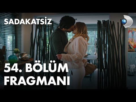 Sadakatsiz 54. Bölüm Fragmanı                                                                                                                                                                                                                             