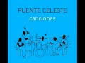 Puente Celeste - La noche murmura
